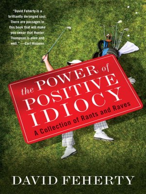 cover image of The Power of Positive Idiocy